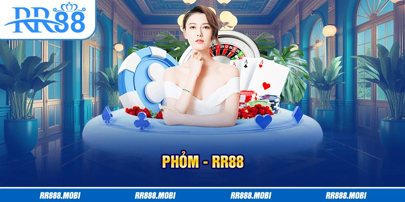 Mẹo chơi Phỏm giúp tăng cơ hội thắng cho bạn