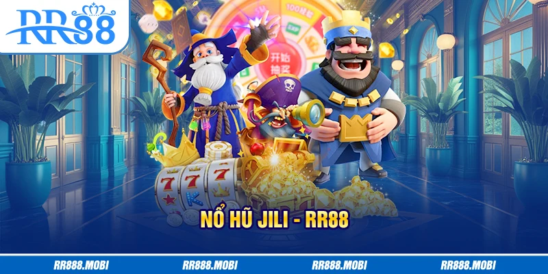 Nổ hũ Jili cung cấp kho game phong phú