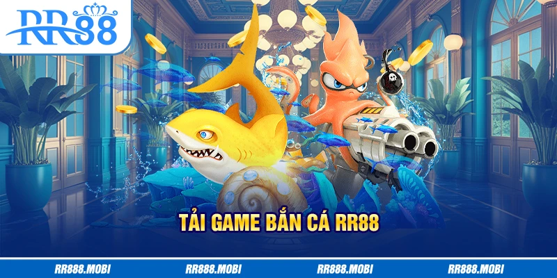 Tải game bắn cá với nhiều ưu điểm