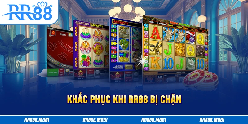 Tìm hiểu về lý do đường link RR88 bị chặn